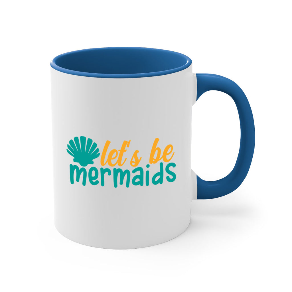 lets be mermaids Style 93#- Summer-Mug / Coffee Cup