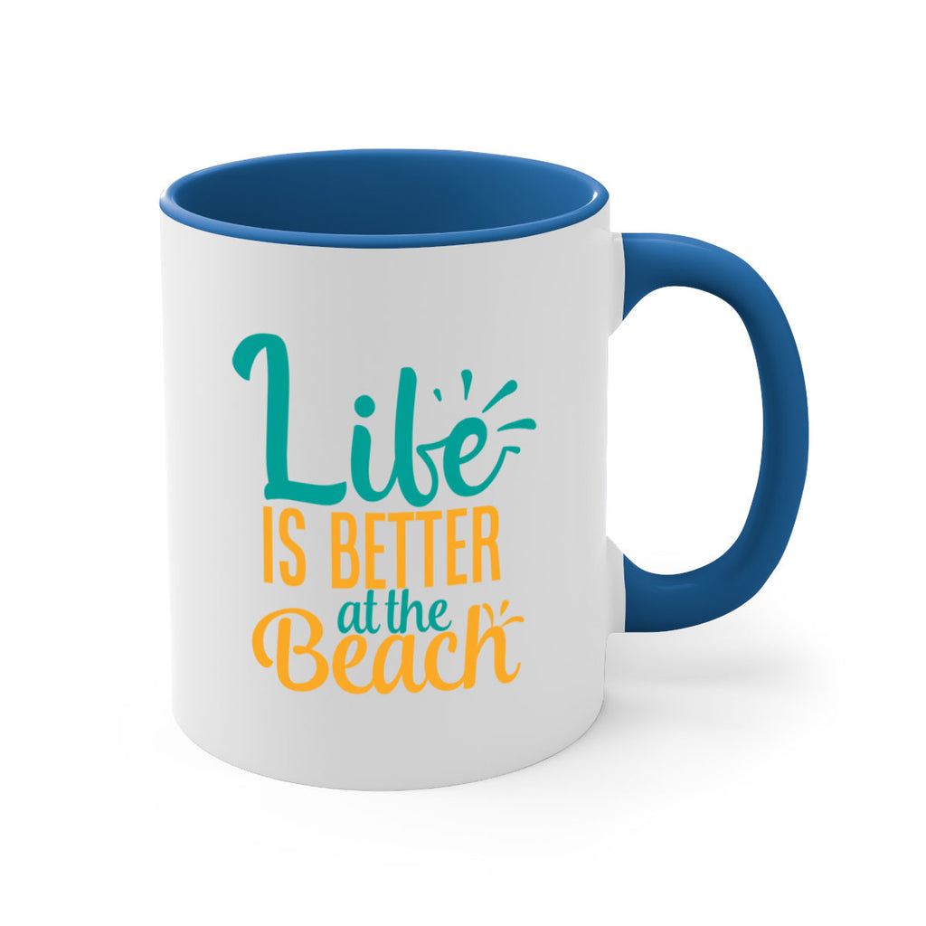 life is better at the beach Style 91#- Summer-Mug / Coffee Cup