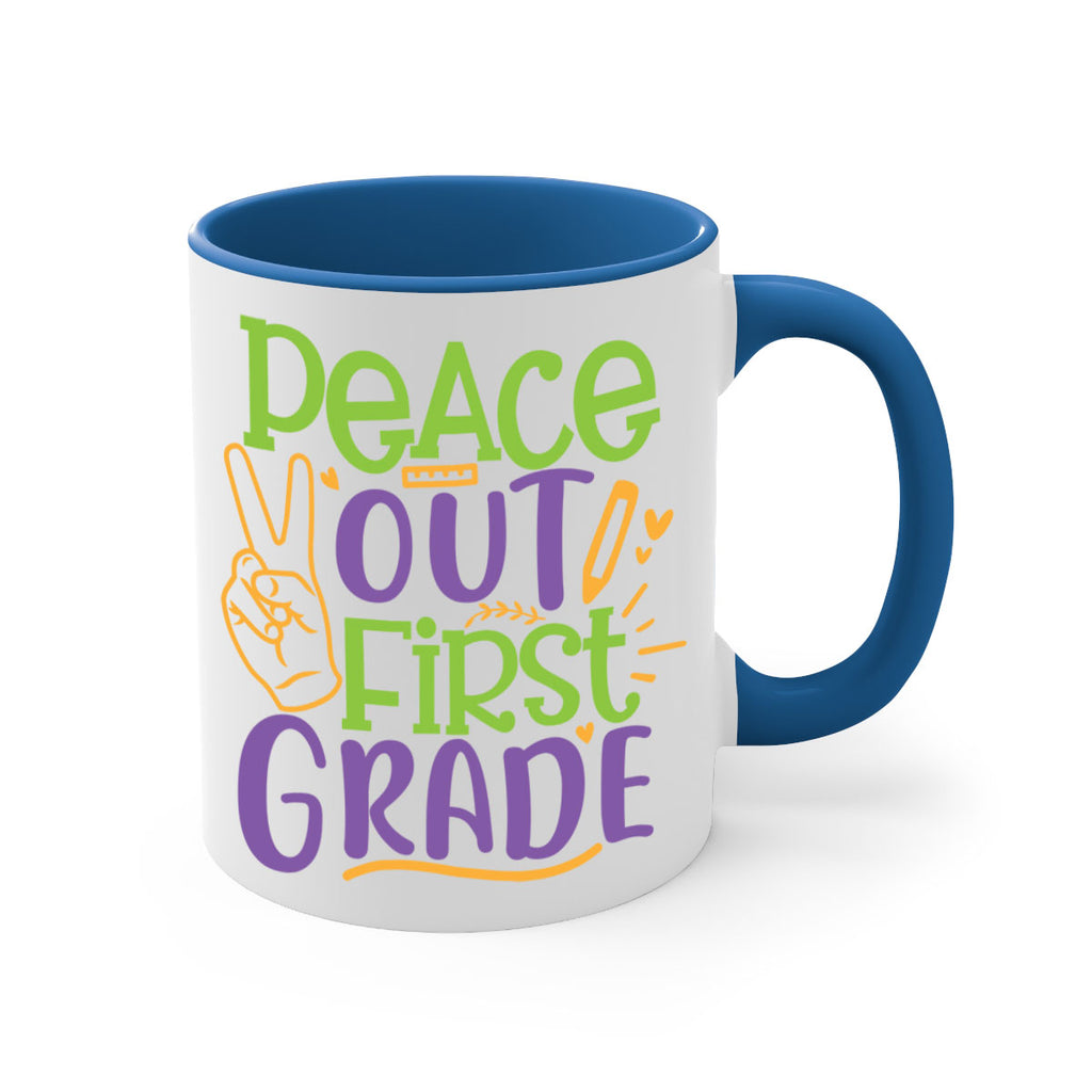 peace out 1st grade 30#- First Grade-Mug / Coffee Cup