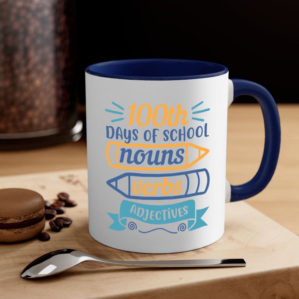 11 th days of school nound verbs adjevtives 40#- 100 days-Mug / Coffee Cup