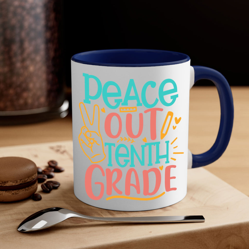 120 Peace out tenth grade 1#- 10th grade-Mug / Coffee Cup