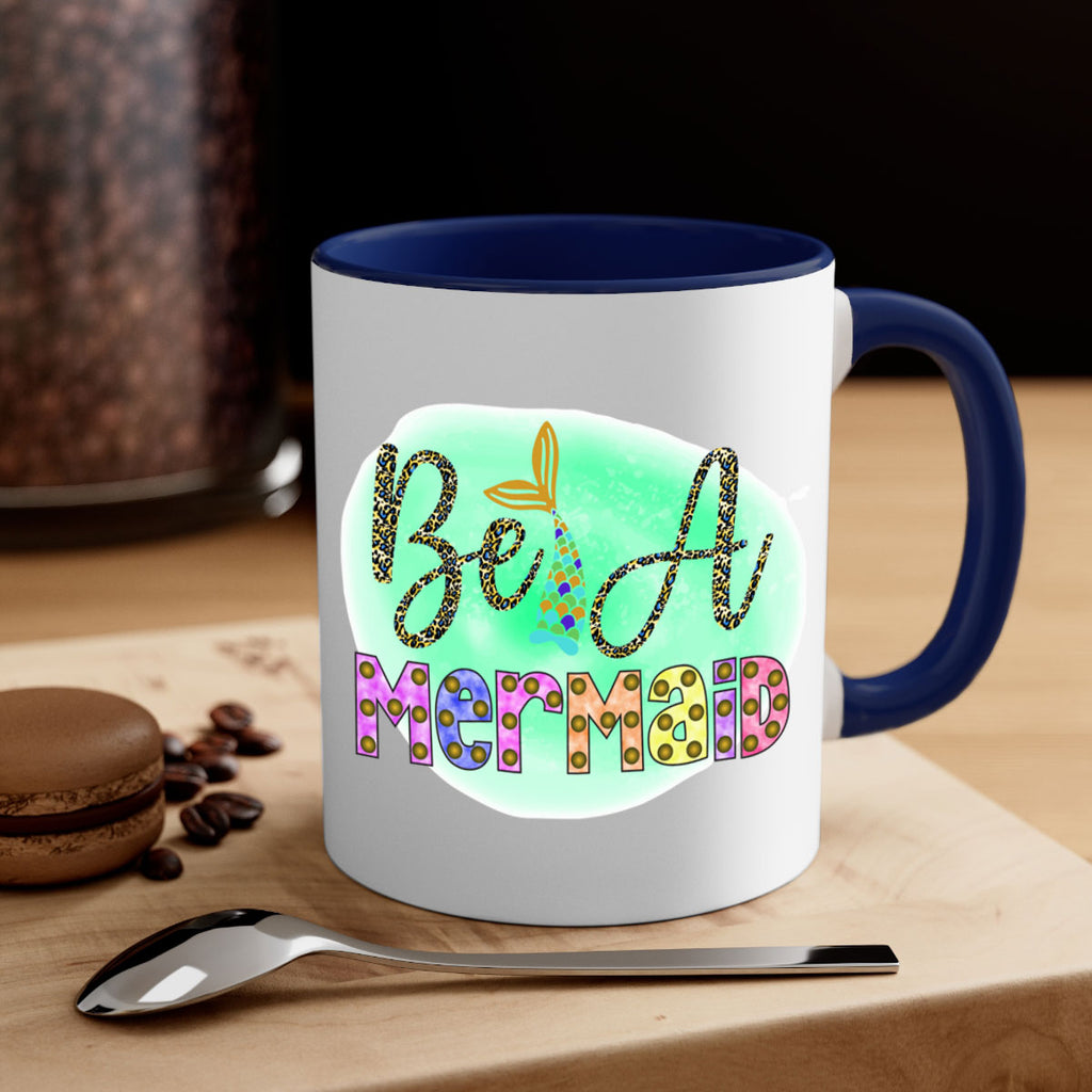 Be A Mermaid 51#- mermaid-Mug / Coffee Cup