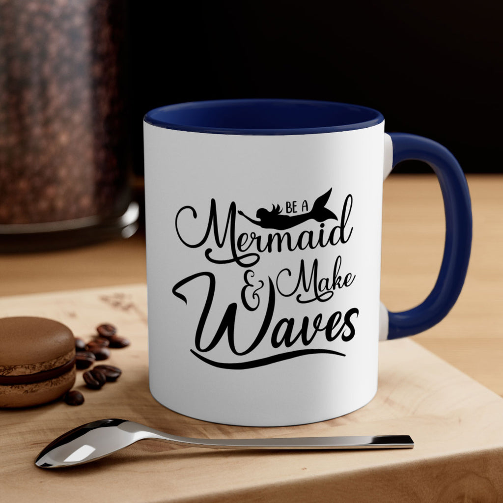 Be A Mermaid And Make Waves 46#- mermaid-Mug / Coffee Cup