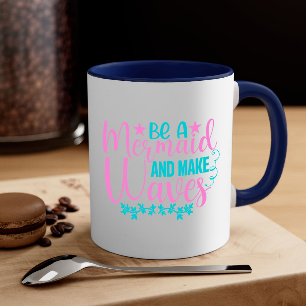 Be A Mermaid And Make Waves 47#- mermaid-Mug / Coffee Cup