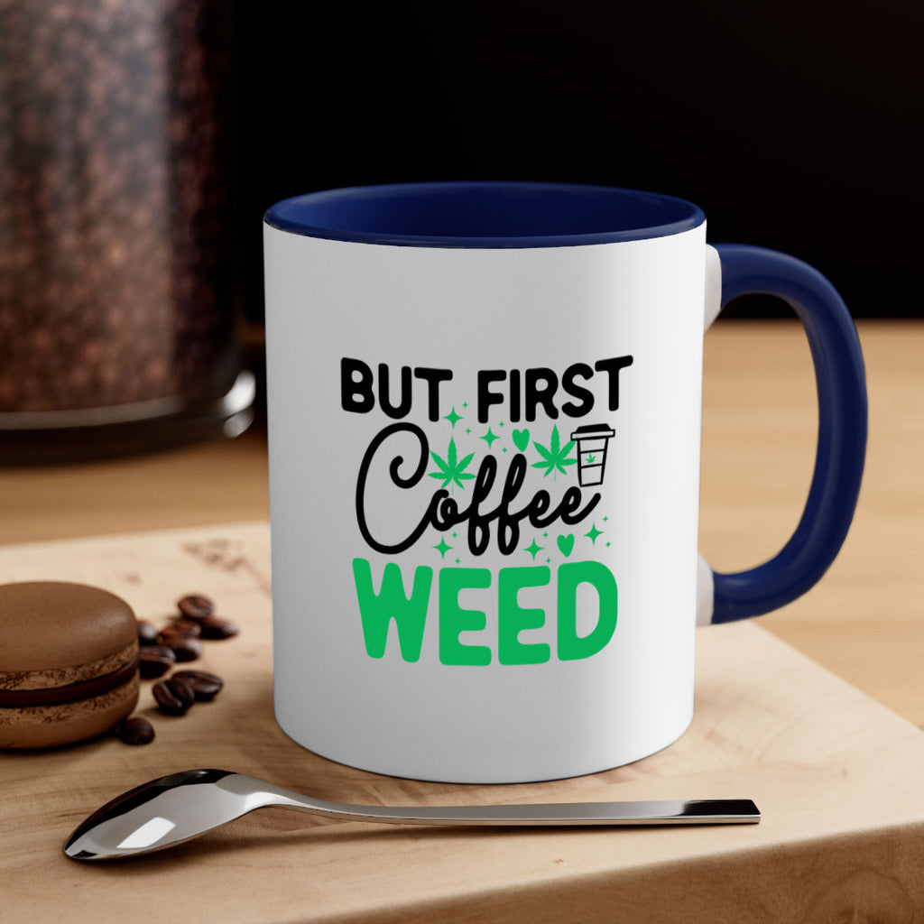 But First Coffee Weed 26#- marijuana-Mug / Coffee Cup