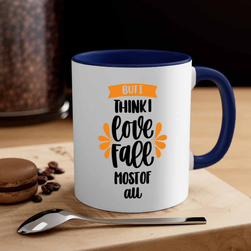 But I Think I Love Fall Most Of All 480#- fall-Mug / Coffee Cup