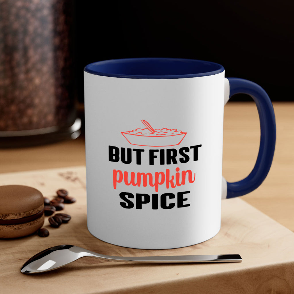 But first pumpkin spice 55#- fall-Mug / Coffee Cup