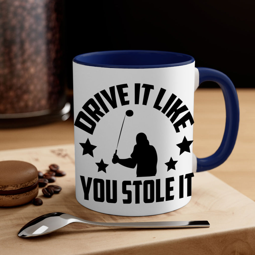 Drive it like you stole it 1325#- golf-Mug / Coffee Cup