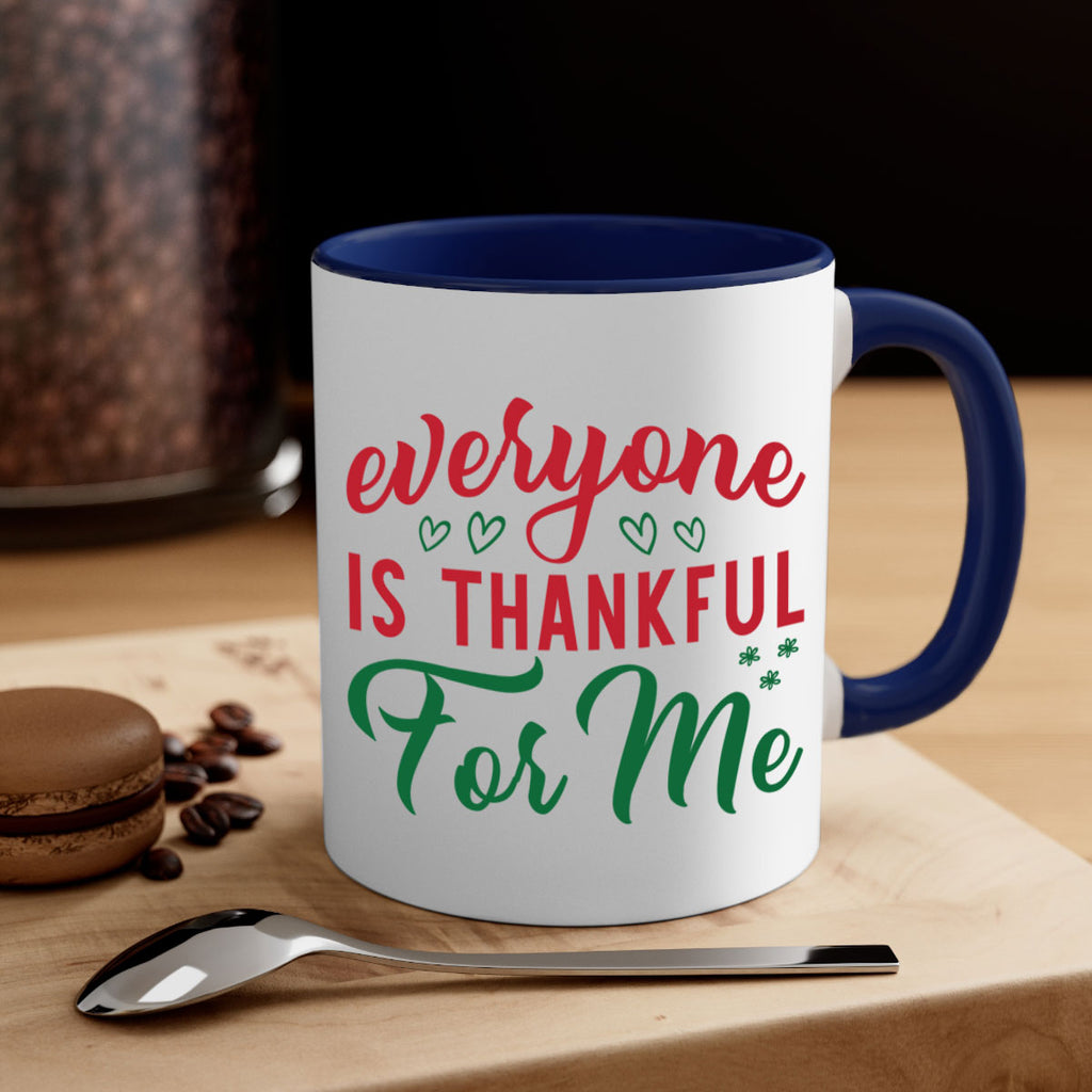 Everyone is Thankful for Me 77#- fall-Mug / Coffee Cup