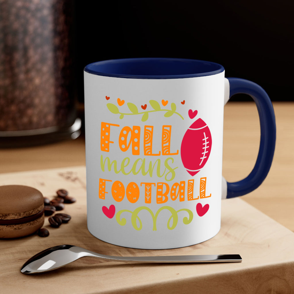 Fall Means Football 123#- fall-Mug / Coffee Cup