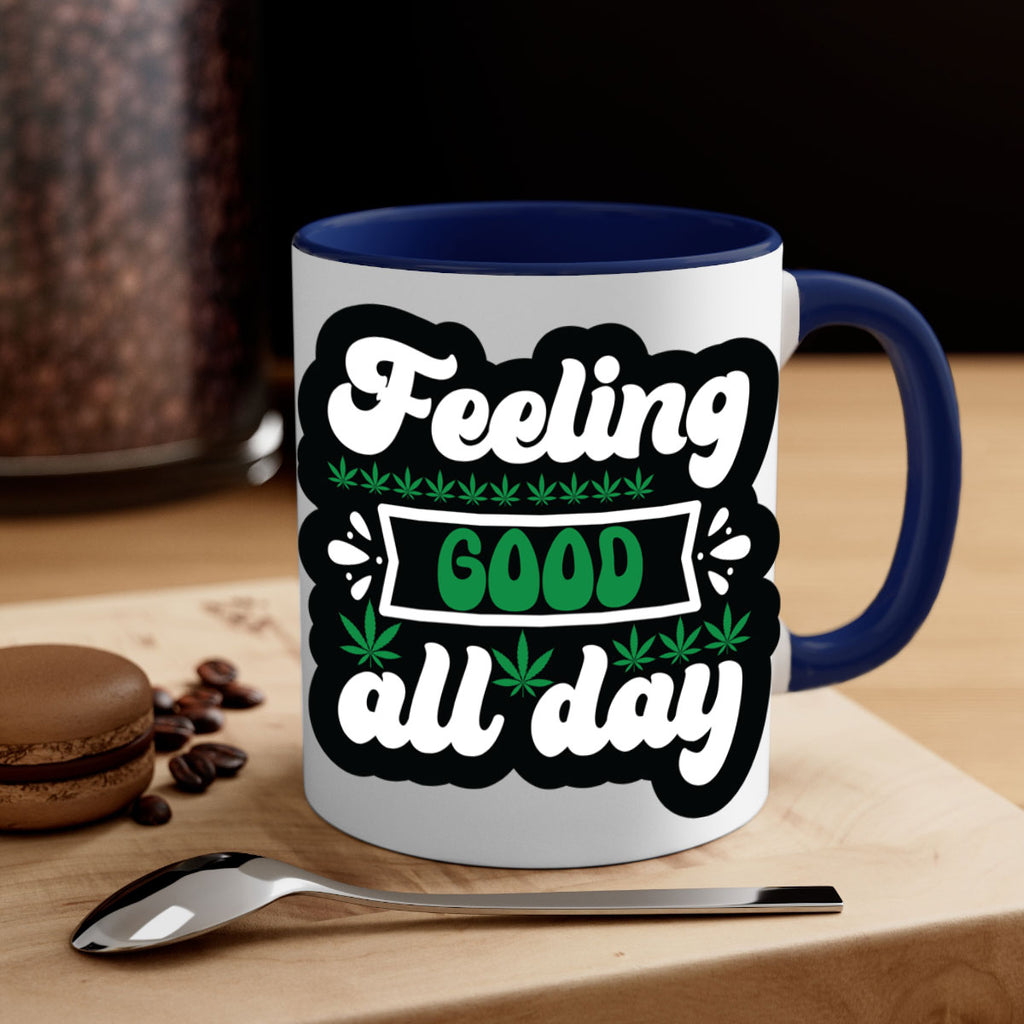 Feeling good all day 82#- marijuana-Mug / Coffee Cup