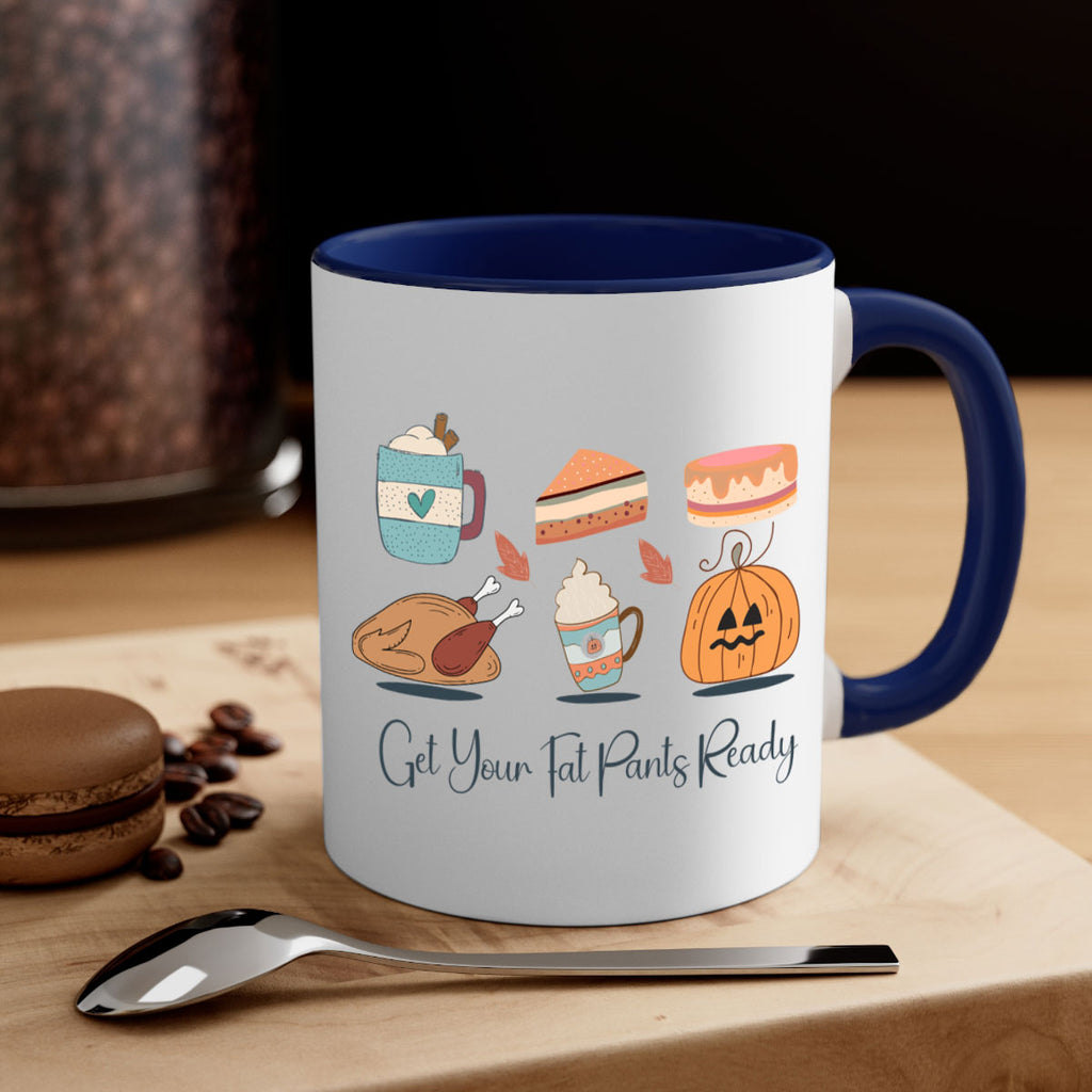 Get Your Fat Pants Ready 193#- fall-Mug / Coffee Cup