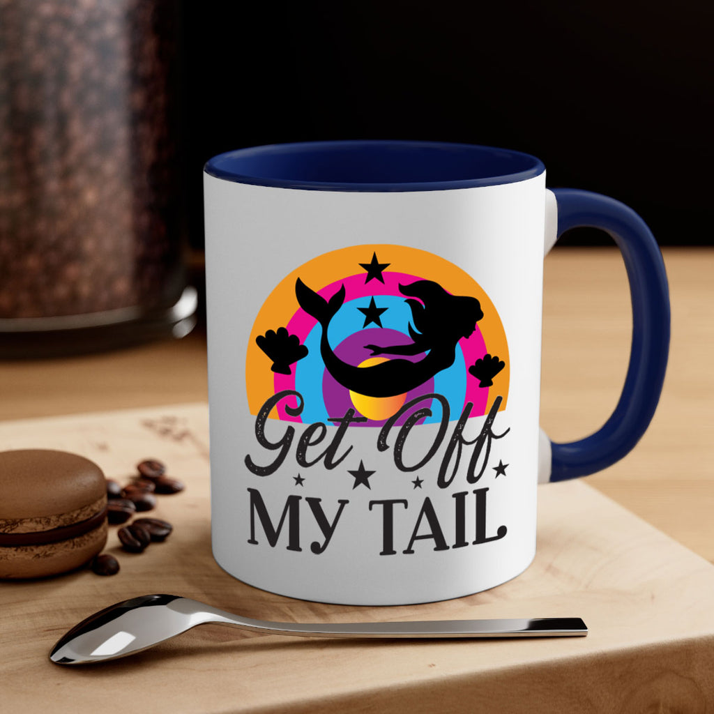 Get off my tail 182#- mermaid-Mug / Coffee Cup