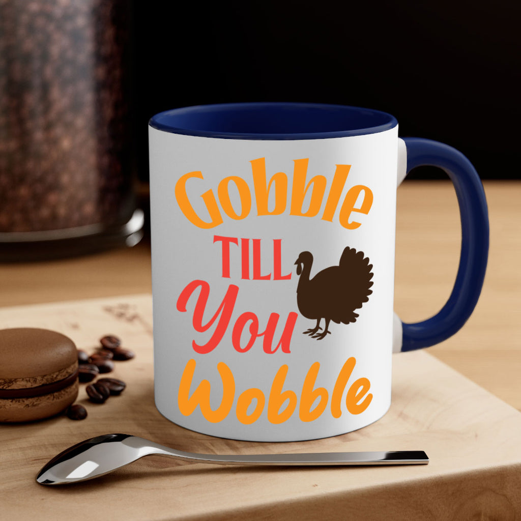 Gobble Till You Wobble 204#- fall-Mug / Coffee Cup