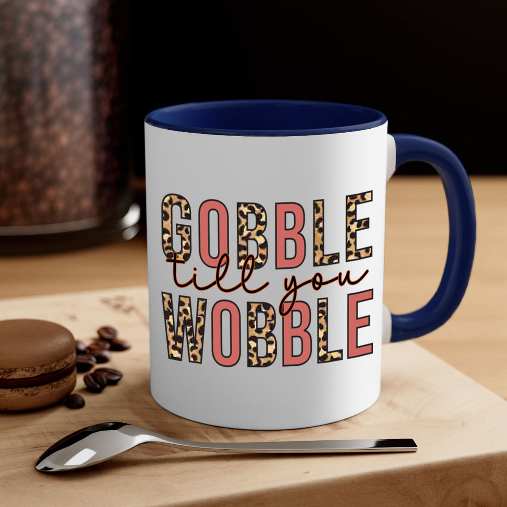 Gobble till you wobble 202#- fall-Mug / Coffee Cup