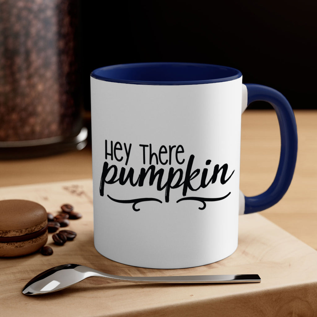 Hey There Pumpkin 311#- fall-Mug / Coffee Cup