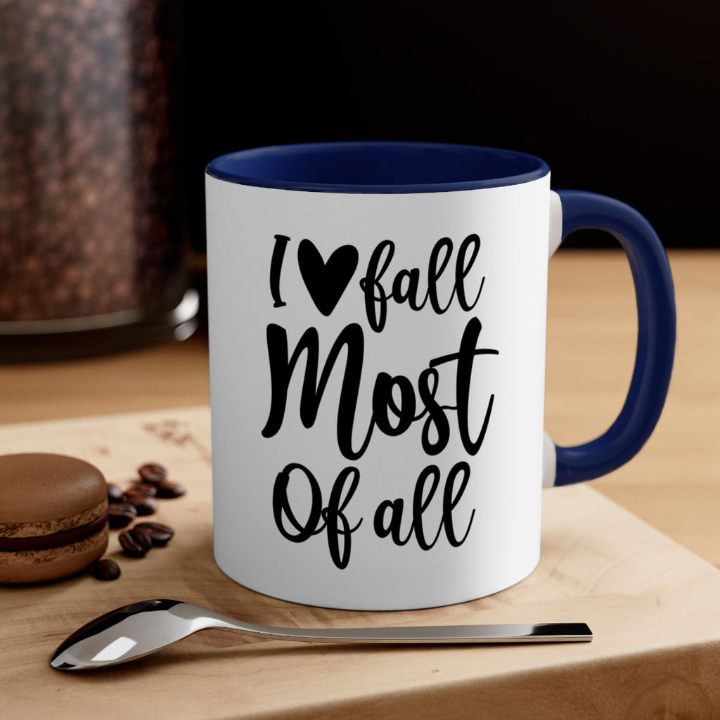 I Love Fall Most Of All 330#- fall-Mug / Coffee Cup