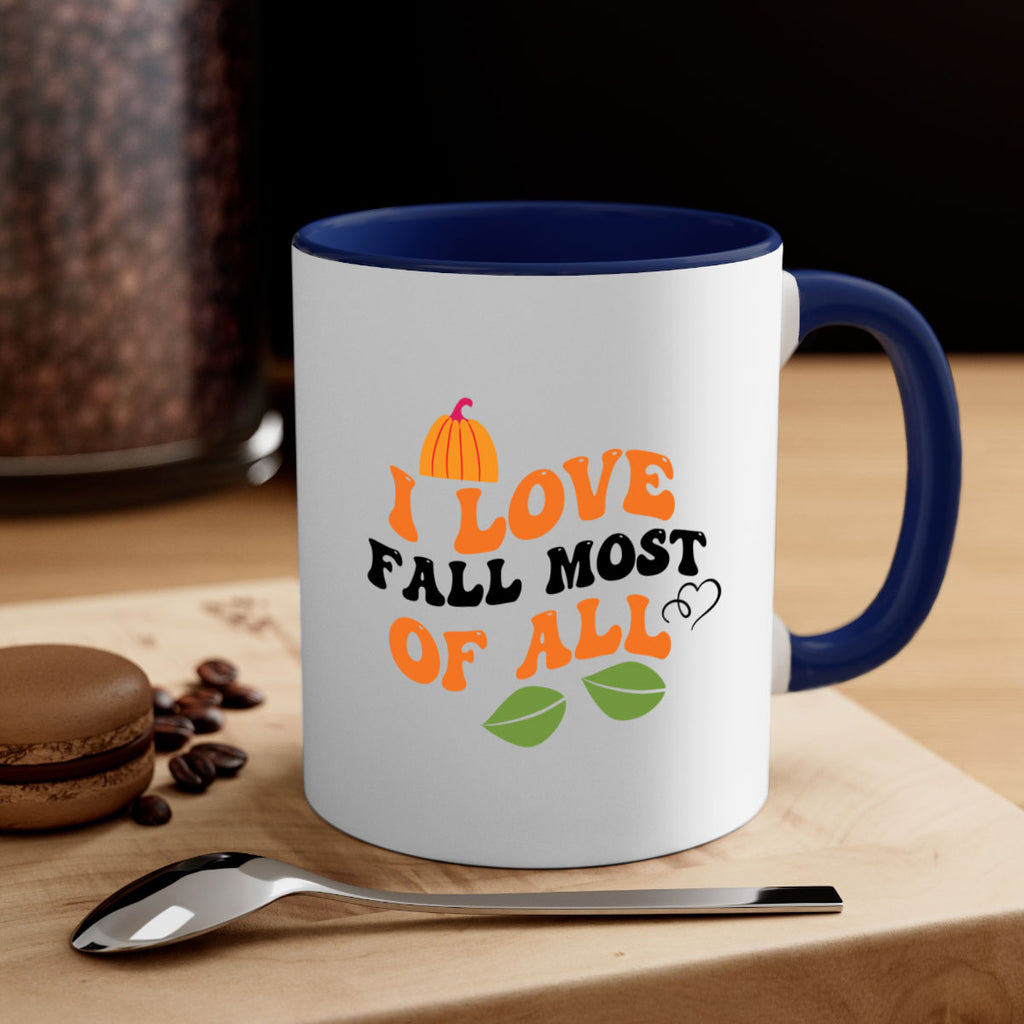 I Love Fall Most Of All 334#- fall-Mug / Coffee Cup