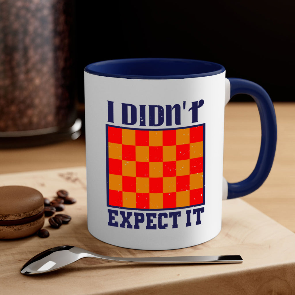 I didnt expect it 48#- chess-Mug / Coffee Cup