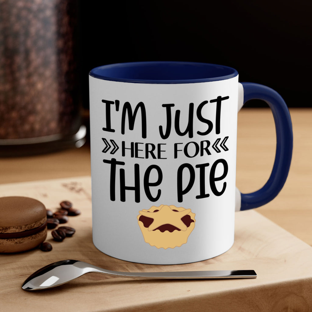 I m Just Here For The Pie 339#- fall-Mug / Coffee Cup