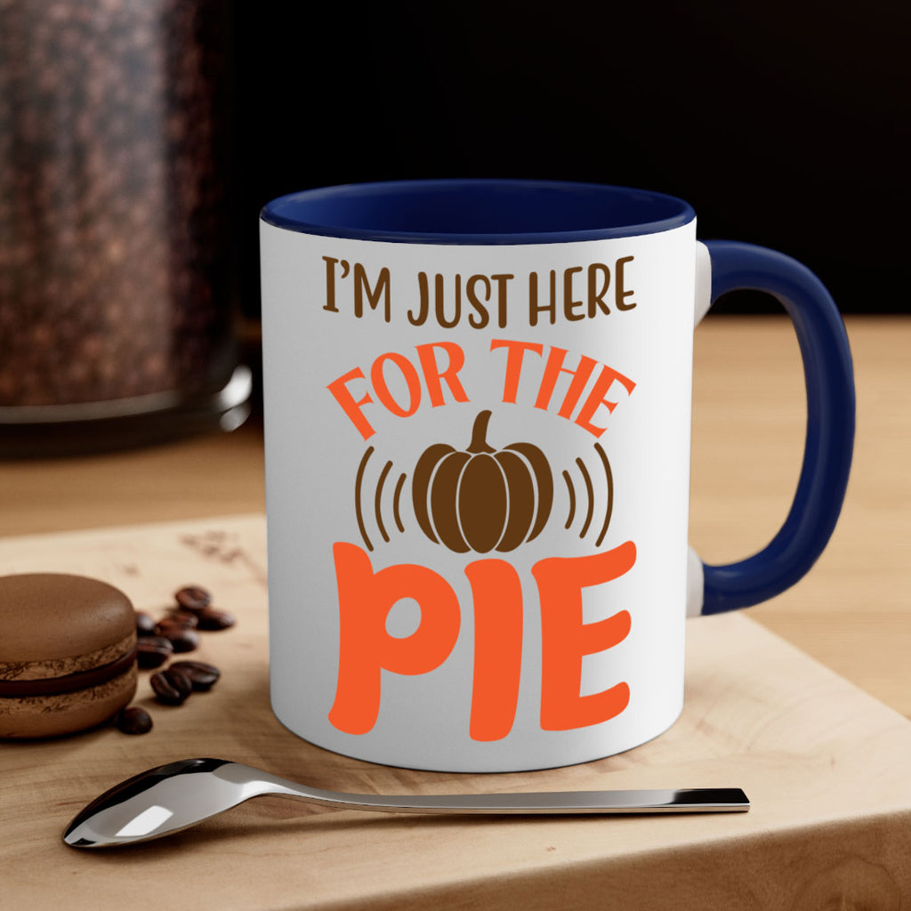 I m Just Here for the Pie 340#- fall-Mug / Coffee Cup