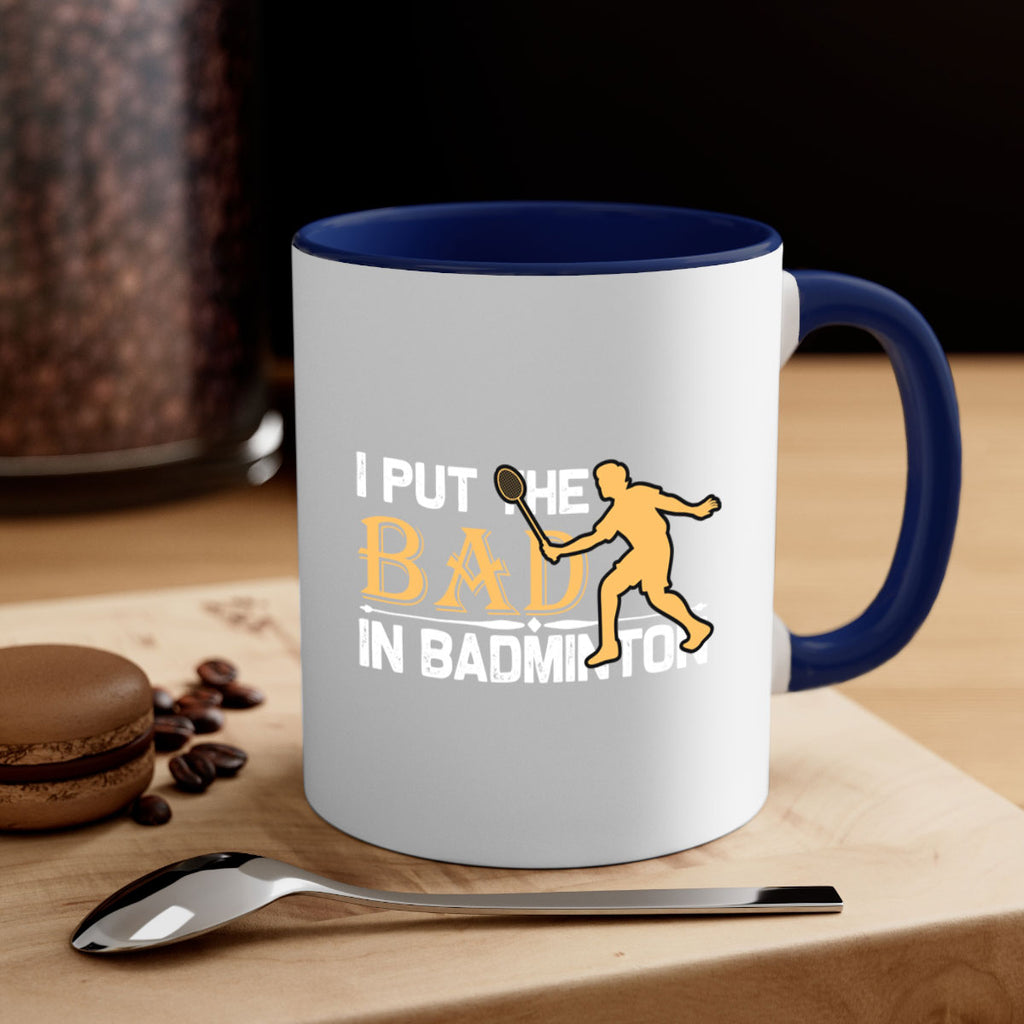 I put 1096#- badminton-Mug / Coffee Cup