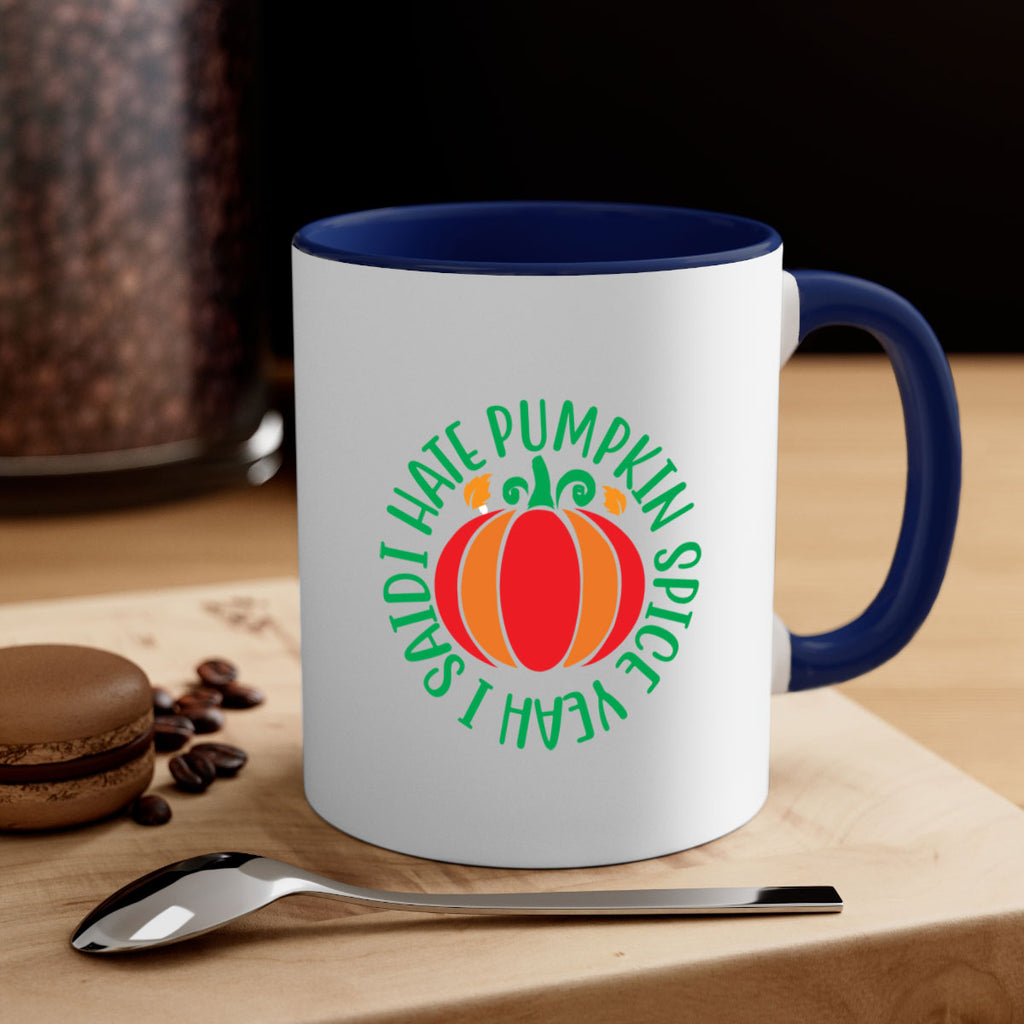 Ihatepumpkinspiceyeah 343#- fall-Mug / Coffee Cup