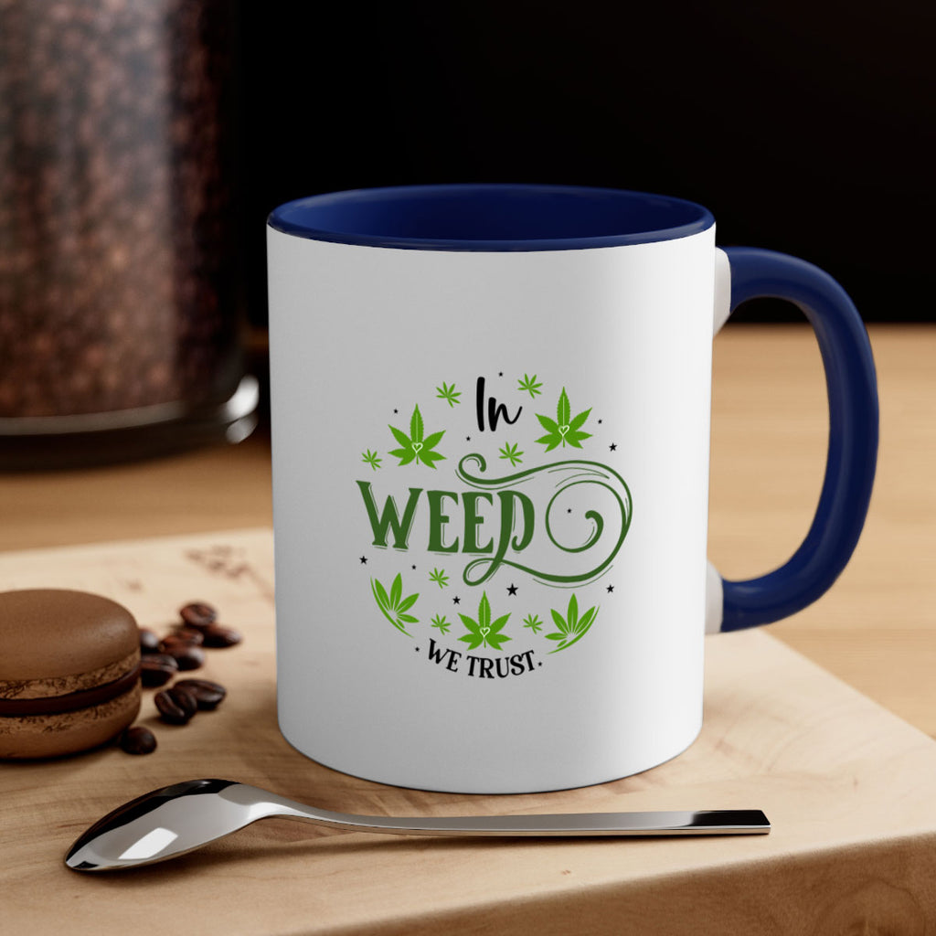 In Weed We Trust 149#- marijuana-Mug / Coffee Cup