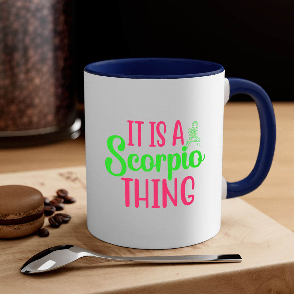 It is a scorpio thing 258#- zodiac-Mug / Coffee Cup