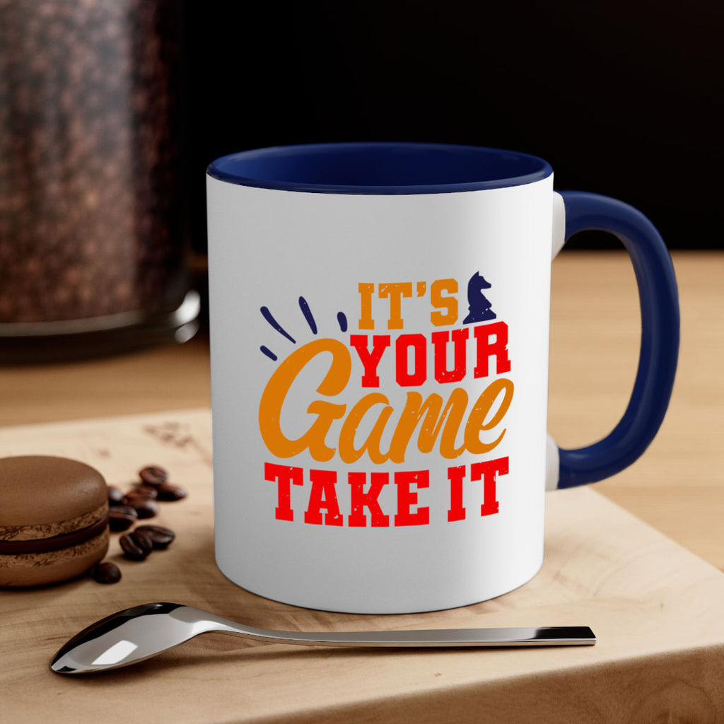 It’s your game Take it 29#- chess-Mug / Coffee Cup