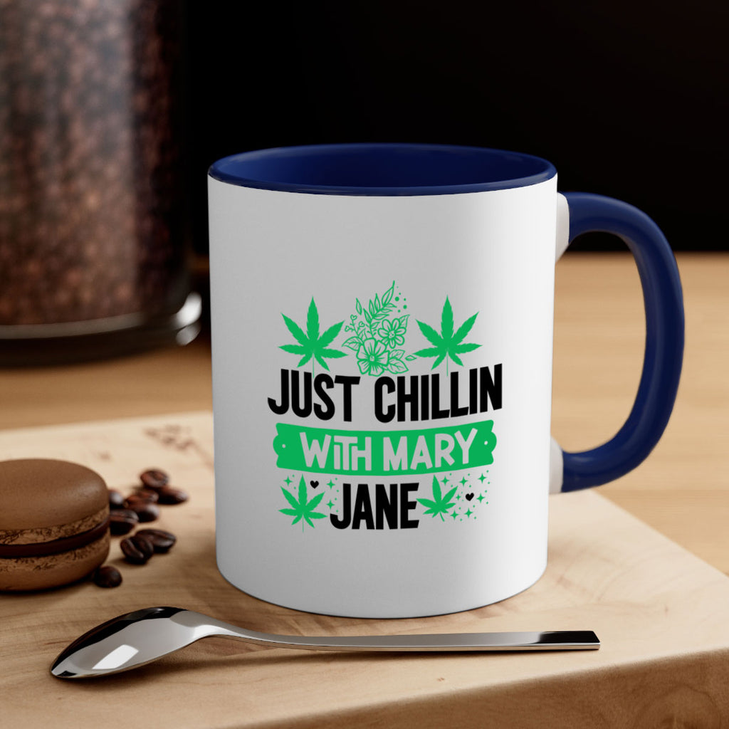 Just Chillin With Mary Jane 166#- marijuana-Mug / Coffee Cup