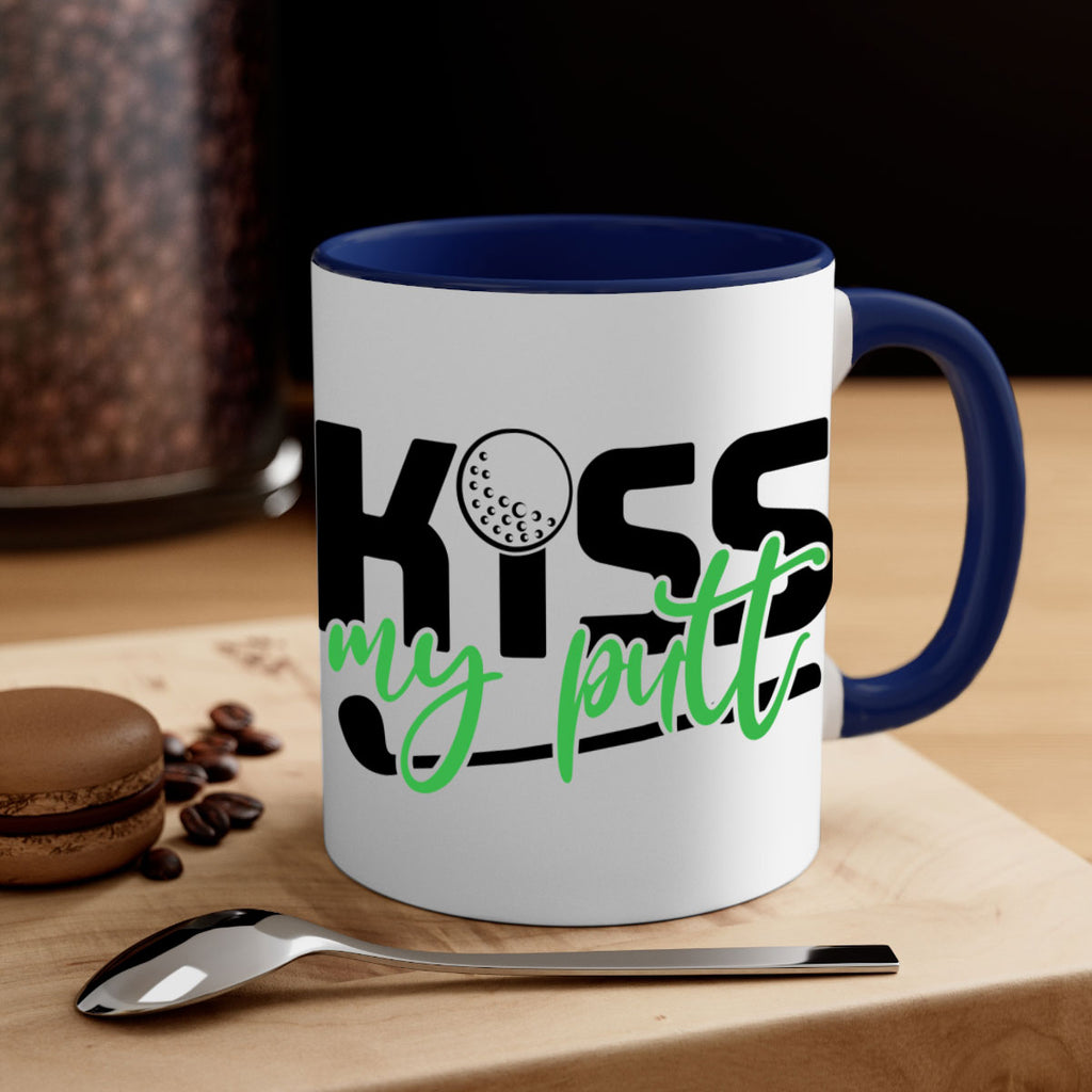 Kiss my putt 955#- golf-Mug / Coffee Cup