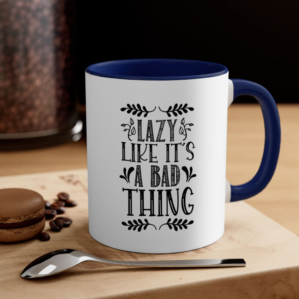 LAZY LIKE ITS A BAD THING 385#- fall-Mug / Coffee Cup