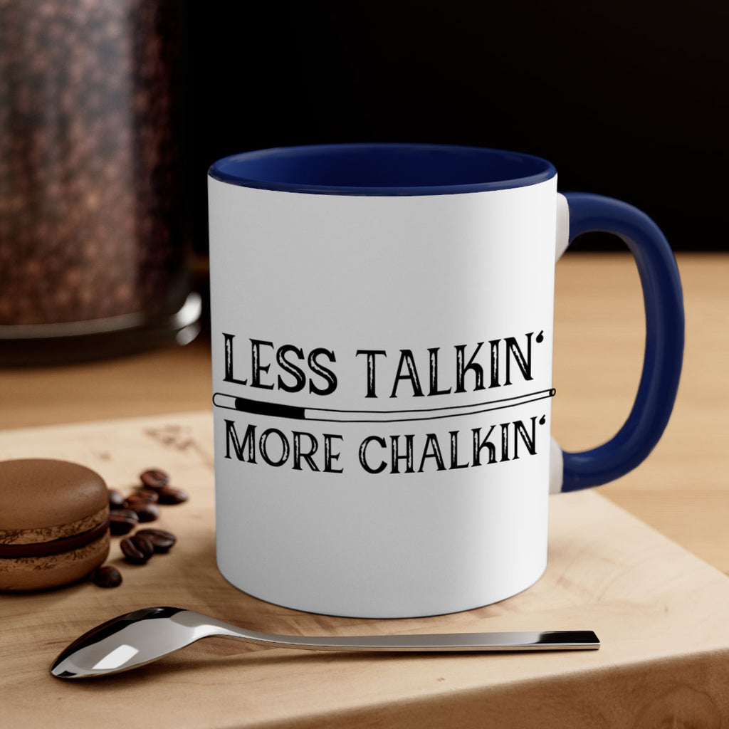 Less talkin More chalkin 950#- billards-Mug / Coffee Cup