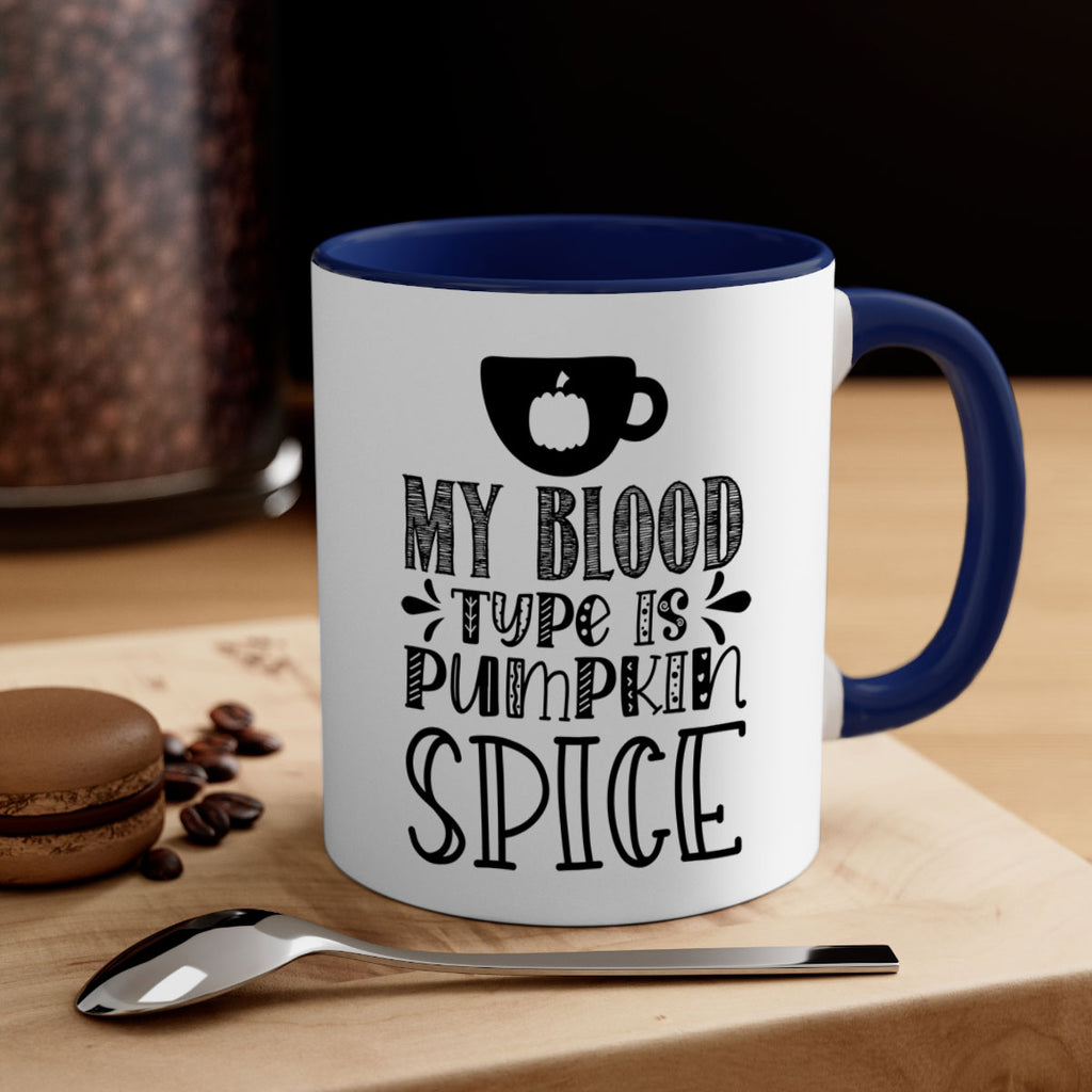My Blood Type Is Pumpkin Spice 434#- fall-Mug / Coffee Cup