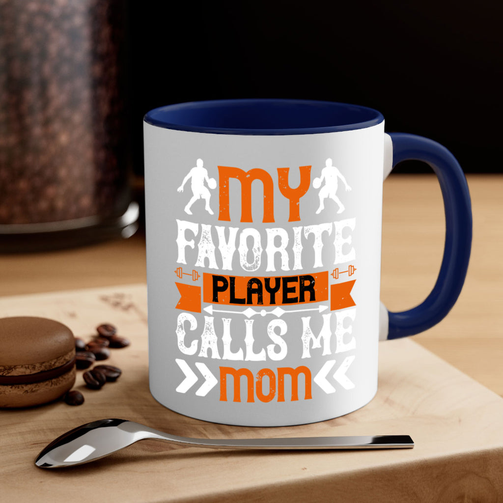 My favorite player calls me mom 1857#- basketball-Mug / Coffee Cup