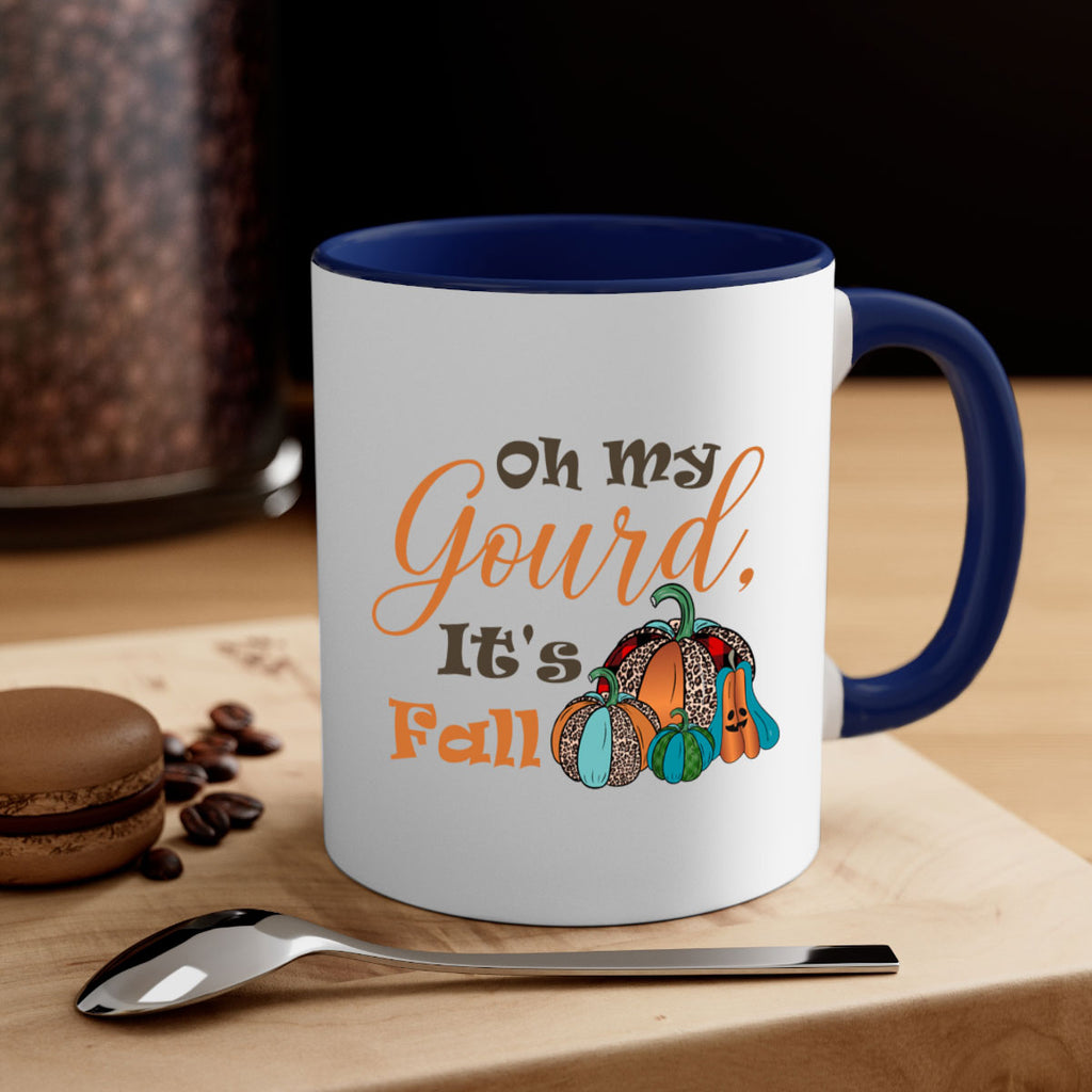 Oh My Gourd It s Fall 458#- fall-Mug / Coffee Cup