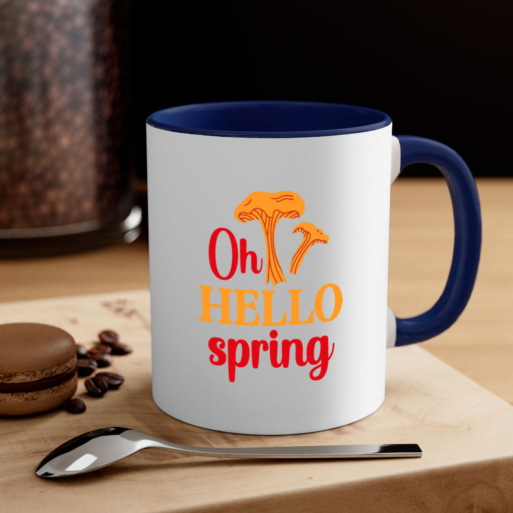 Oh hello spring 364#- spring-Mug / Coffee Cup