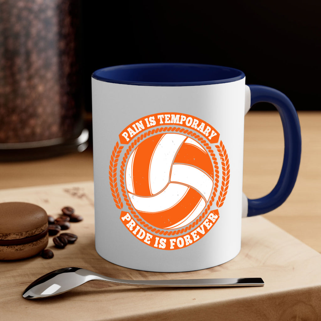 Pain is temporary Pride is forever Style 601#- volleyball-Mug / Coffee Cup