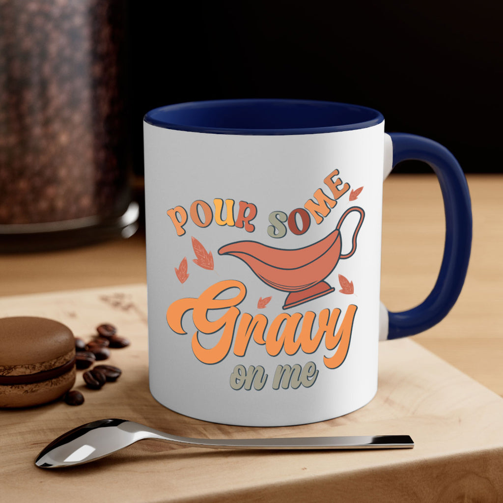 Pour Some Gravy On Me 518#- fall-Mug / Coffee Cup
