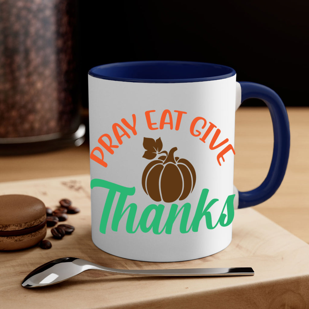 Pray Eat Give Thanks 519#- fall-Mug / Coffee Cup