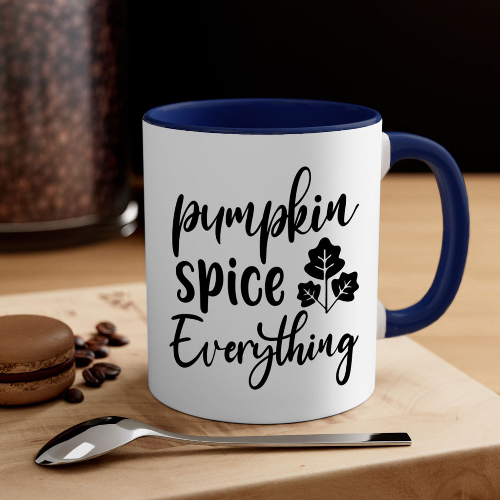 Pumpkin Spice Everything 546#- fall-Mug / Coffee Cup