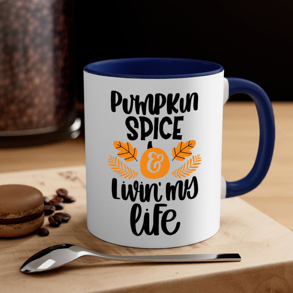Pumpkin Spice and Livin My Life 505#- fall-Mug / Coffee Cup