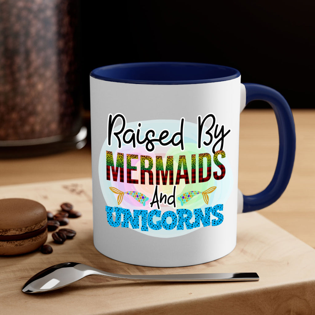 Raised By Mermaids And Unicorns 548#- mermaid-Mug / Coffee Cup