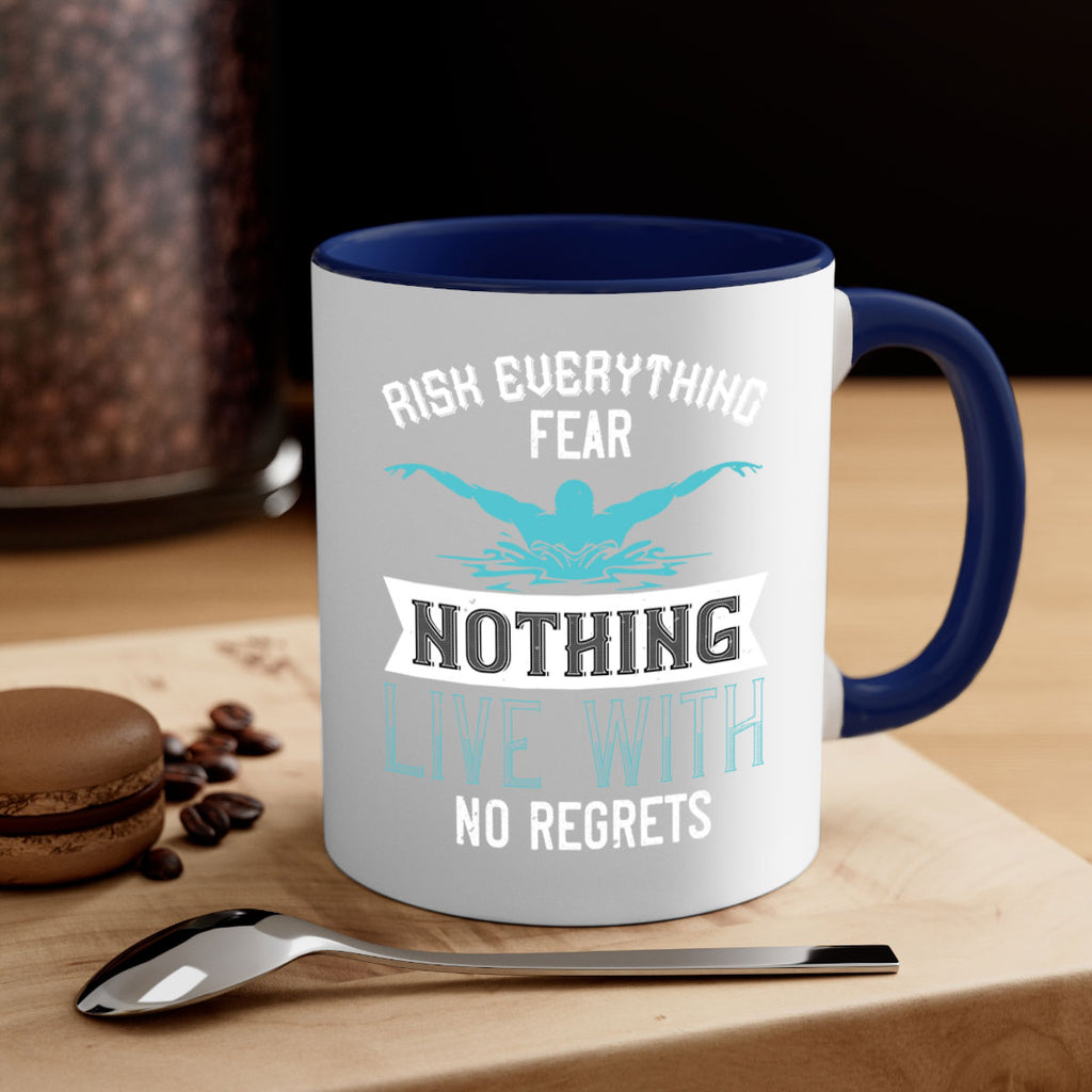 Risk everything fear nothing live with 552#- swimming-Mug / Coffee Cup