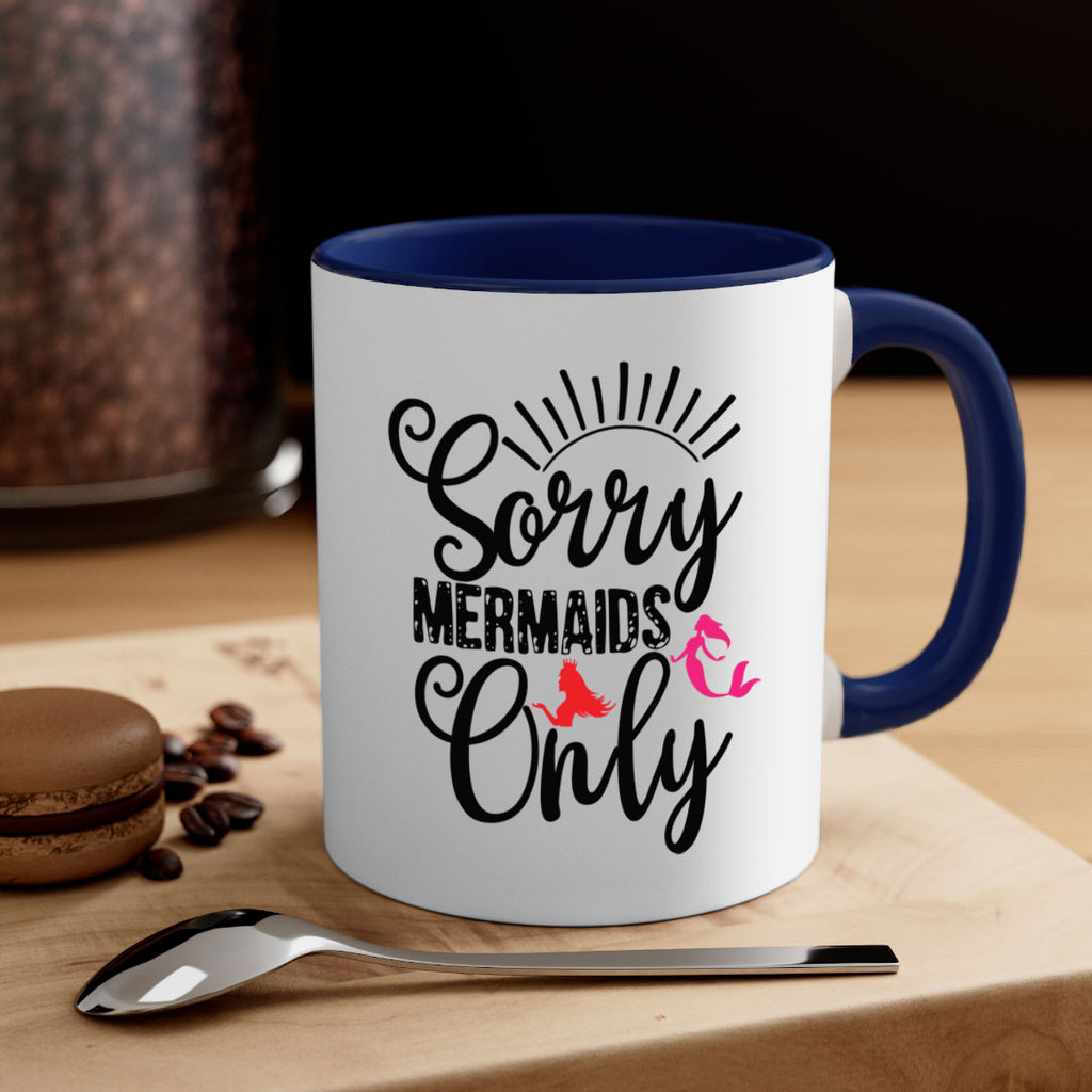 Sorry Mermaids Only 617#- mermaid-Mug / Coffee Cup