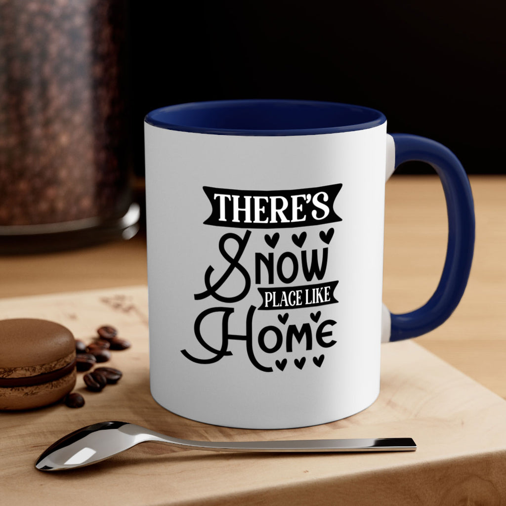 Theres Snow Place Like Home 413#- winter-Mug / Coffee Cup