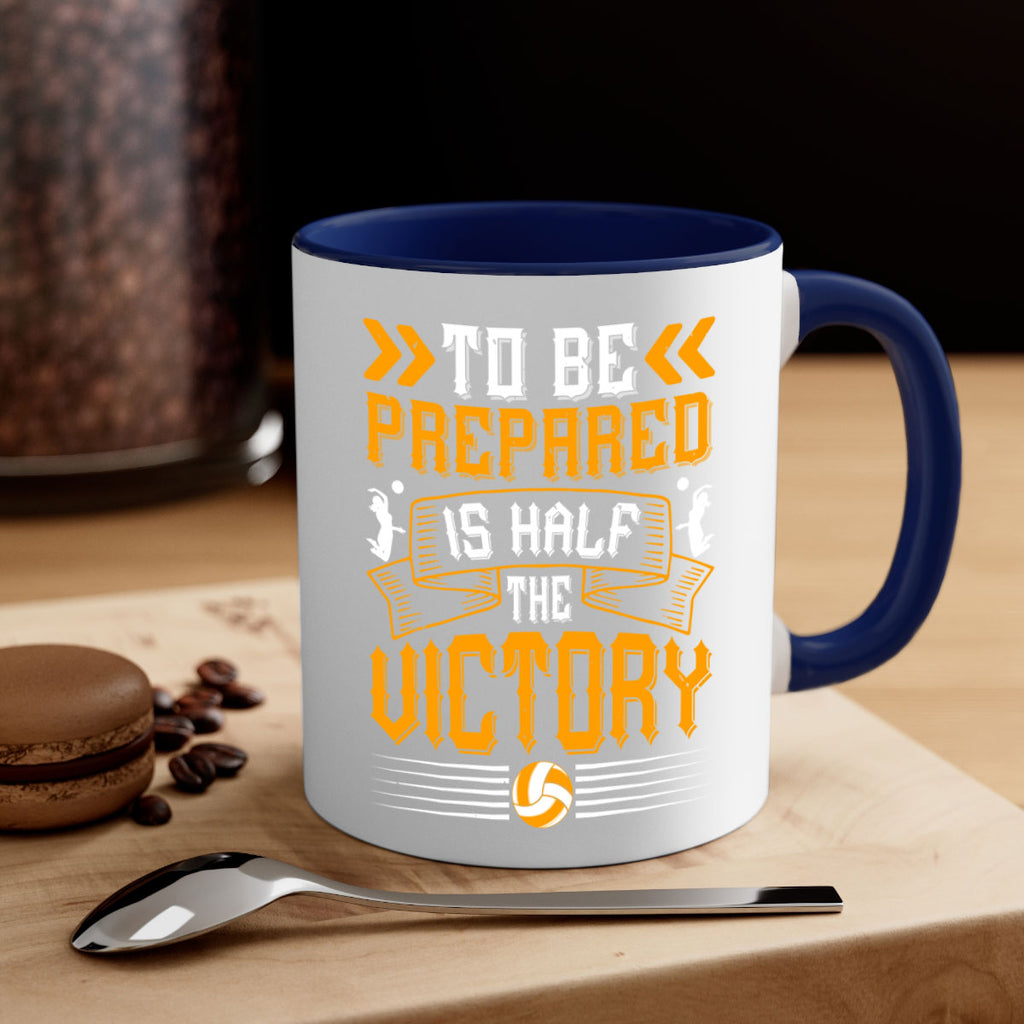 To be prepared is half the victory Style 138#- volleyball-Mug / Coffee Cup