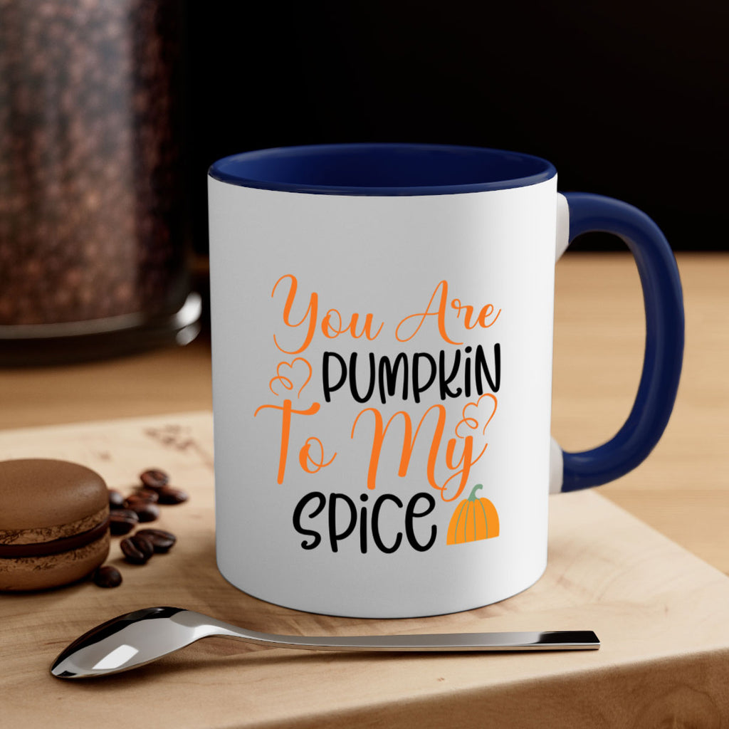 You Are Pumpkin To My Spice 652#- fall-Mug / Coffee Cup