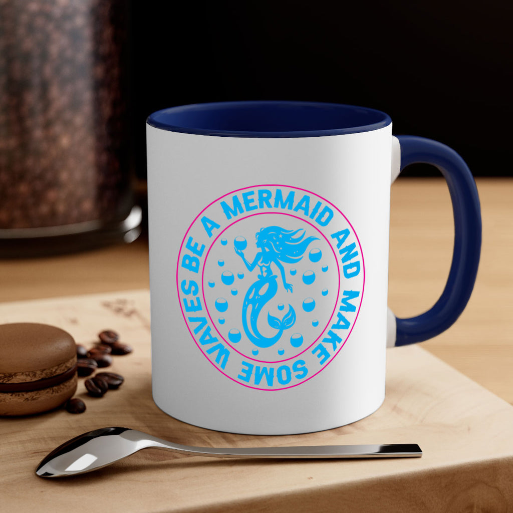 be a mermaid and make some waves 43#- mermaid-Mug / Coffee Cup